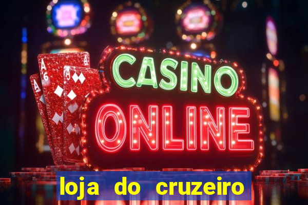 loja do cruzeiro no itau power shopping